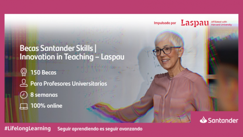 Dirección de Relaciones Internacionales invita a docentes UCEN a postular a las Becas “Santander Skills - Innovation in Teaching”