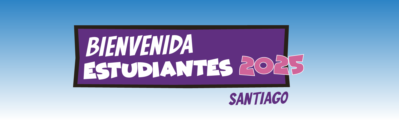Bienvenida estudiantes 2025