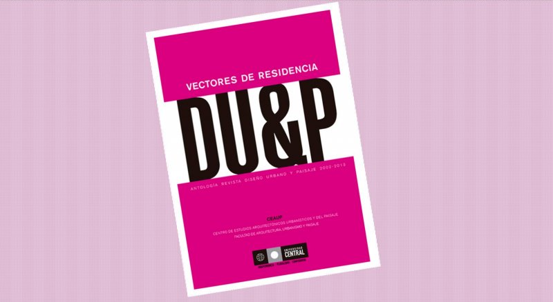CEAUP lanzará libro con una selección de artículos de la Revista de Diseño Urbano y Paisaje