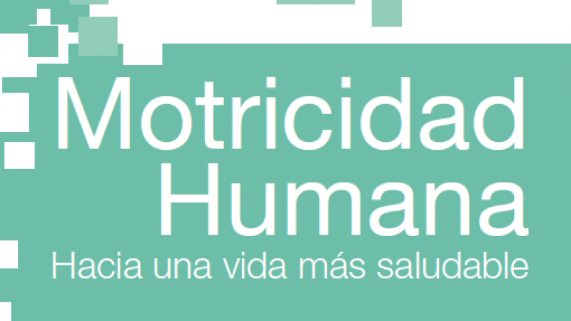 Libro Motricidad Humana: Hacia una vida más saludable