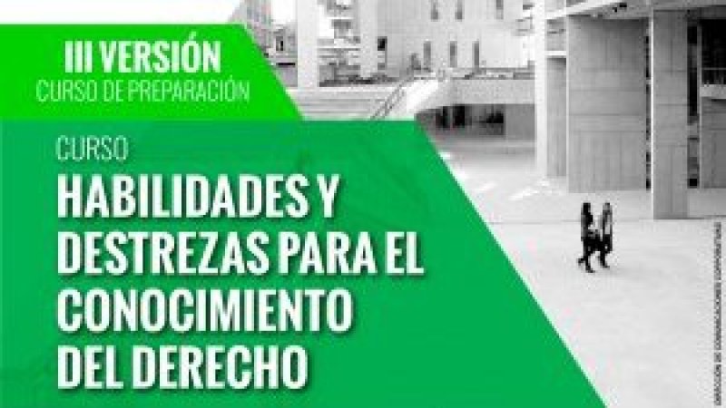 Inscripciones abiertas a curso de Habilidades y Destrezas para el conocimiento del derecho