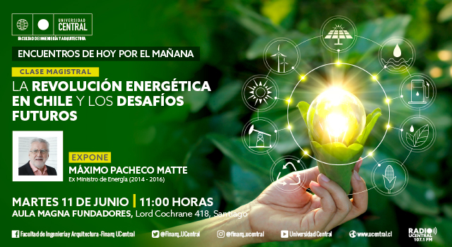 Encuentros de Hoy por el Mañana de la Facultad de Ingeniería y Arquitectura contará con el ex Ministro de Energía Máximo Pacheco