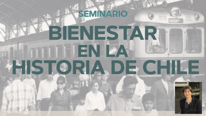 Investigadora de Gobierno y Comunicaciones participó en seminario sobre el concepto de bienestar en la historia de Chile
