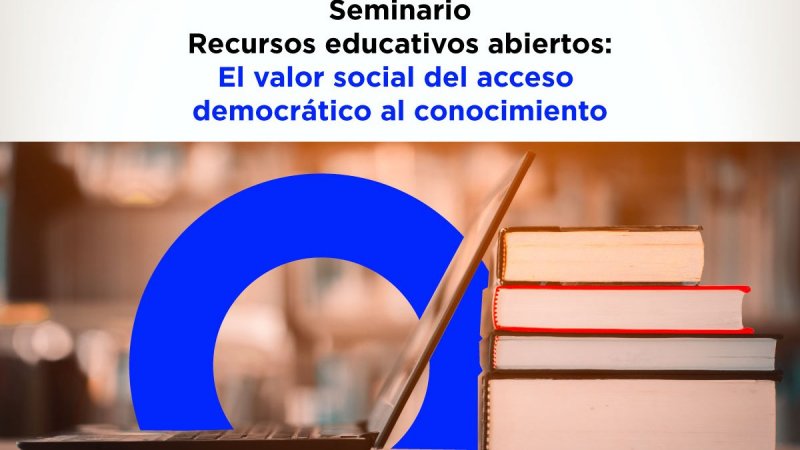 Recursos Educativos Abiertos: El valor social del acceso democrático al conocimiento