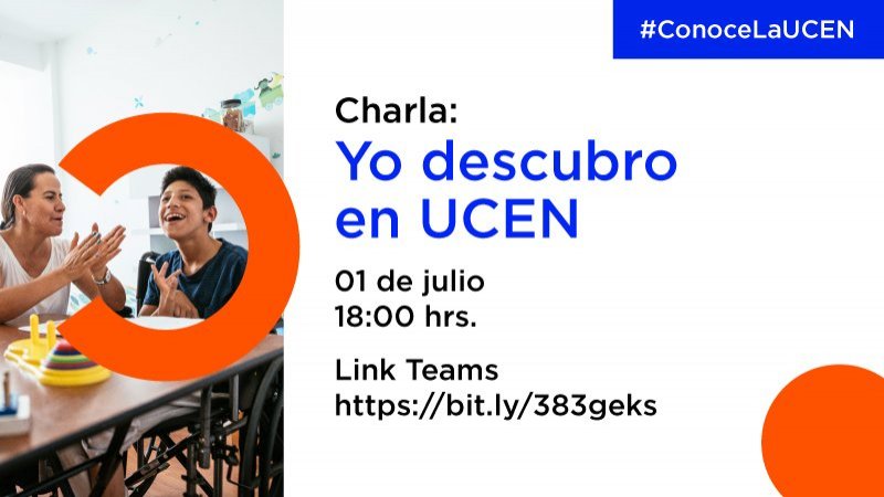 Carreras Técnicas realizará charla del proyecto VCM ‘Yo descubro en UCEN’