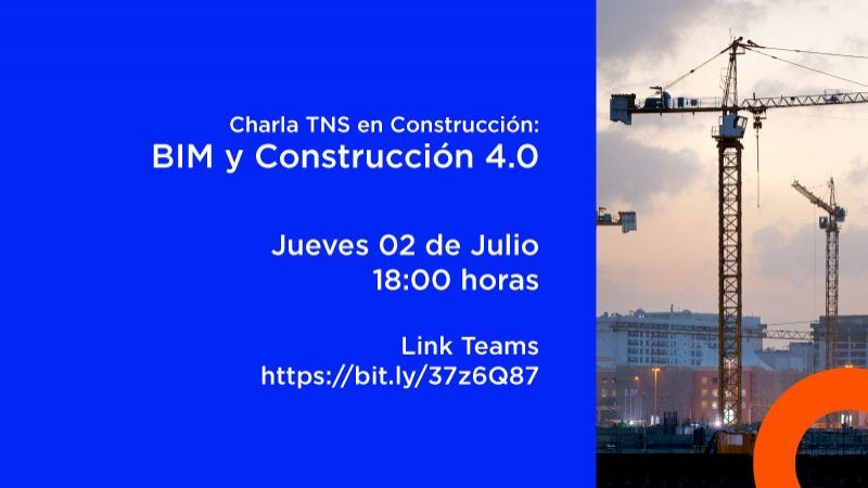 TNS en Construcción realizará charla ‘BIM y Construcción 4.0’