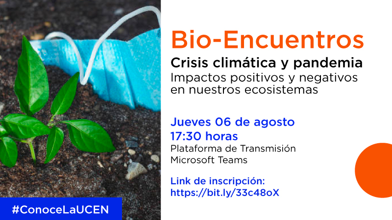 Bio-Encuentros: Crisis climática y pandemia. Impactos positivos y negativos en nuestros ecosistemas