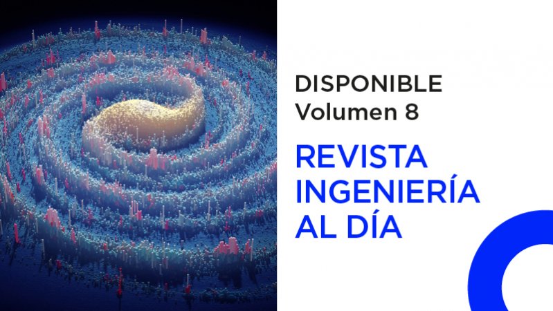 Disponible volumen 8 de la Revista Ingeniería al Día