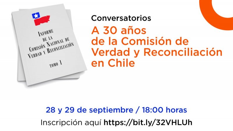 Ciclo a 30 Años del Informe Comisión Verdad y Reconciliación
