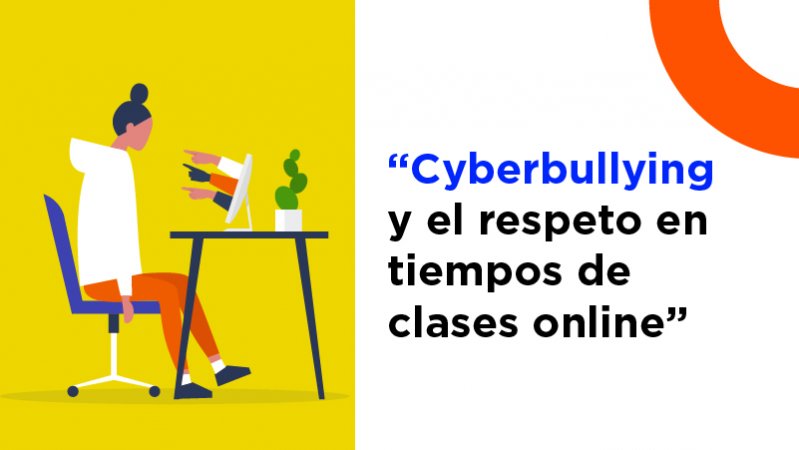 Cyberbullying y el respeto en tiempos de clases online