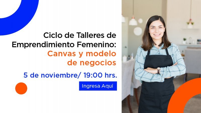 Carreras Técnicas realizará ciclo de talleres de emprendimiento femenino