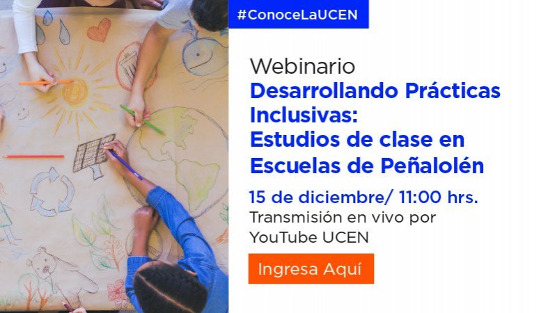 Webinario - Desarrollando Prácticas Inclusivas: Estudios de Clase en escuelas de Peñalolén