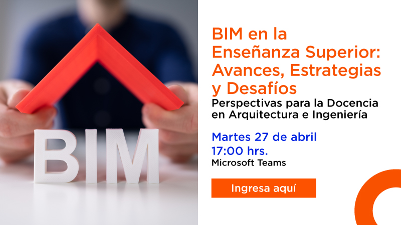 Charla BIM en la enseñanza superior: avances, estrategias y desafíos