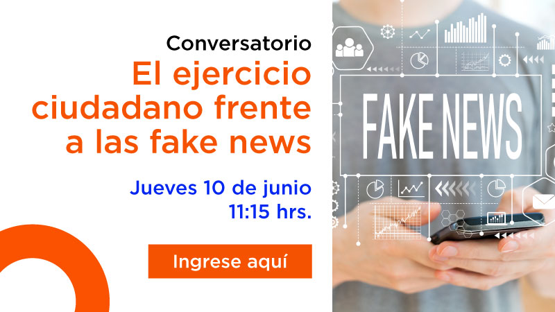 Conversatorio clave para identificar los peligros de las noticias falsas