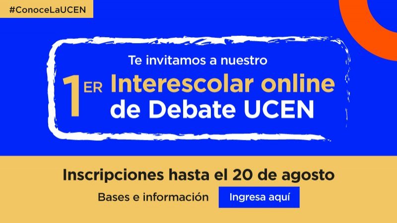 Participa del 1er Interescolar Online de Debate UCEN