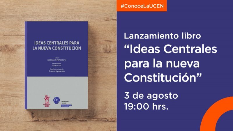 Participa del lanzamiento del libro “Ideas Centrales para la Nueva Constitución”