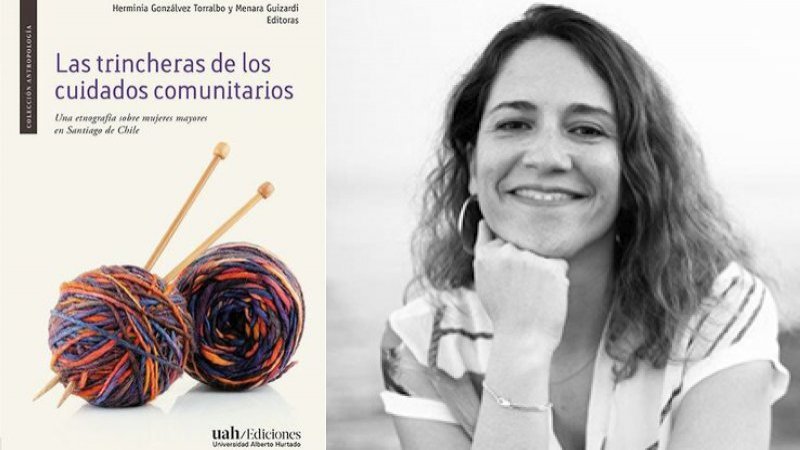 Investigadora Herminia Gonzálvez edita libro “Las trincheras de los cuidados comunitarios”