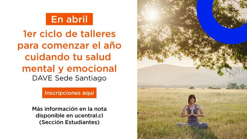 Comienza el año cuidando tu salud mental y emocional, en el primer ciclo de talleres DAVE 2022