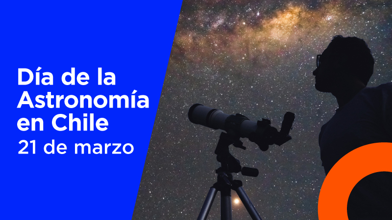 21 de marzo: Celebración día de la Astronomía en Chile