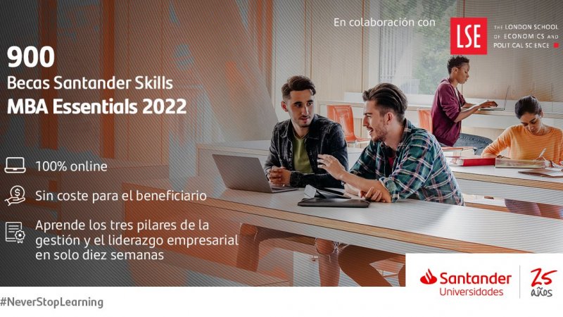 DRI invita a postular a las Becas Santander Skills | MBA Essentials 2022 – LSE