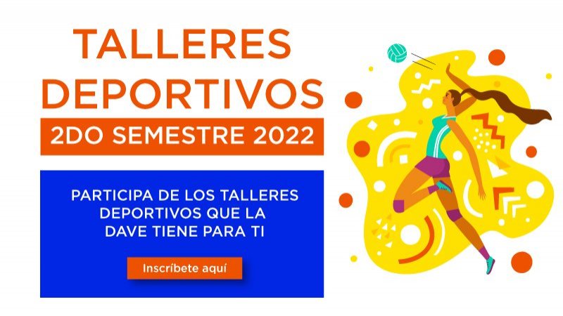 Talleres deportivos, inscríbete y asiste este segundo semestre 2022