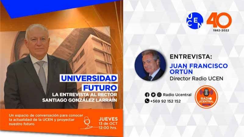 Rector Santiago González participará en programa de Radio UCentral