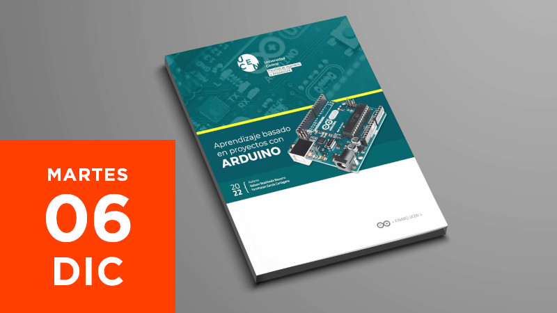 Lanzamiento libro digital - Aprendizaje basado en proyectos con Arduino
