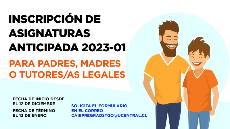 Inscripción anticipada de asignaturas primer semestre 2023 para padres, madres o tutor/a legal
