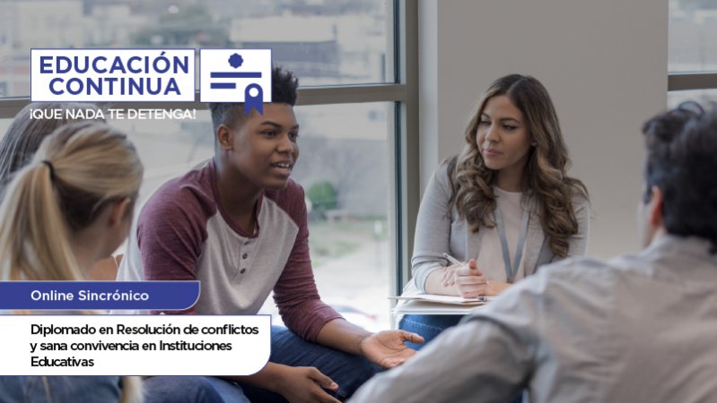 Diplomado en Resolución de Conflictos y Sana Convivencia en Instituciones Educativas