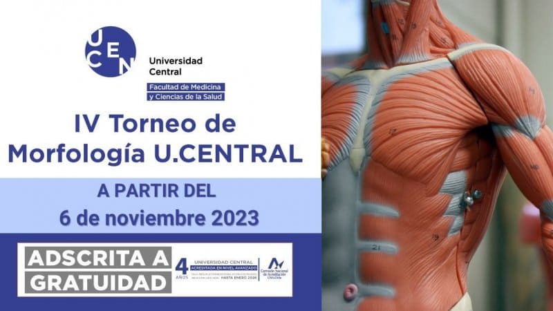 Inscríbete en el IV Torneo Escolar de Morfología de la U. Central