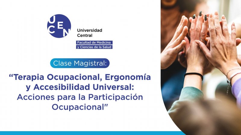 Clase Magistral: “Terapia Ocupacional, Ergonomía y Accesibilidad Universal