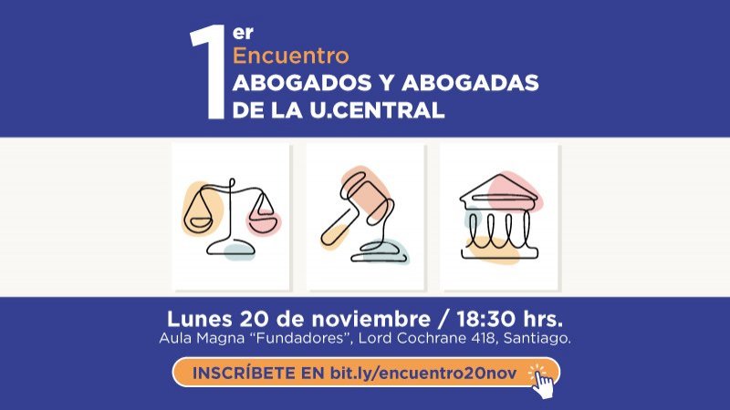 ¡Vuelve a la U.Central y encuéntrate con tu generación!