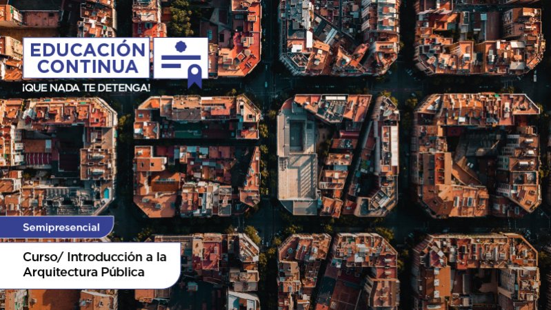 Curso Introducción a la Arquitectura Pública