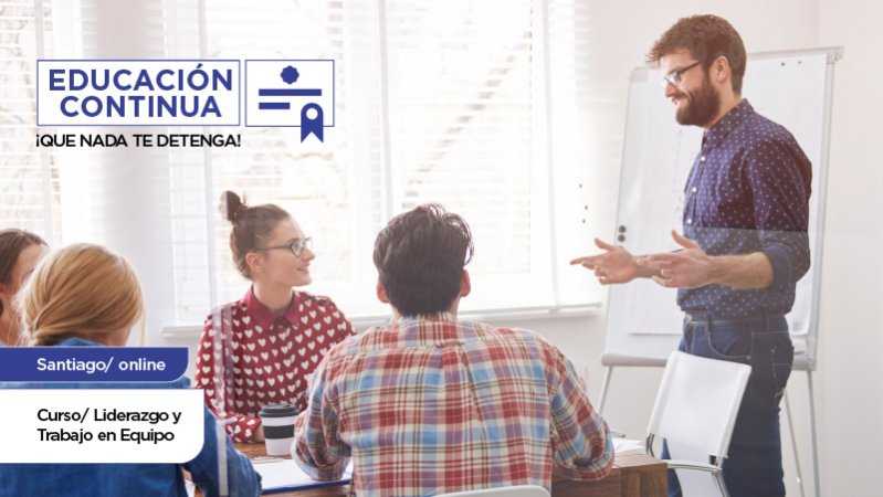 Curso Liderazgo y Trabajo en Equipo