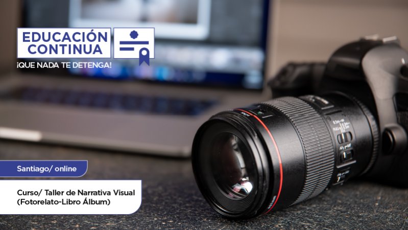 Curso Taller de Narrativa Visual (Fotorelato-Libro Álbum)