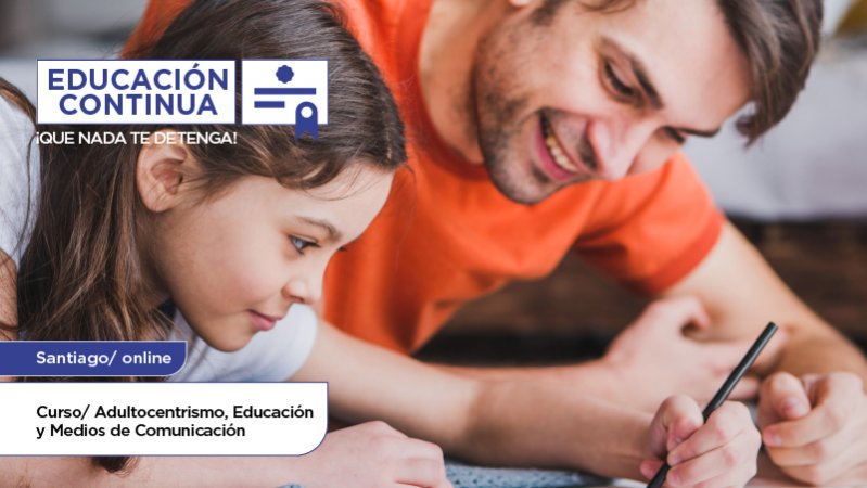 Curso Adultocentrismo, Educación y Medios de Comunicación