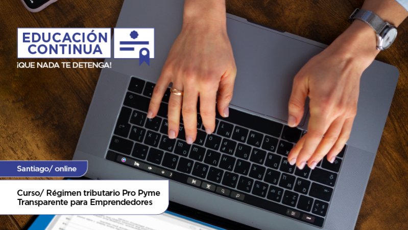 Curso Régimen tributario Pro Pyme Transparente para Emprendedores