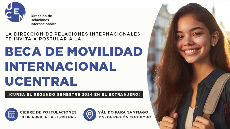 Dirección de Relaciones Internacionales te invita a postular a la Beca Movilidad Internacional UCENTRAL