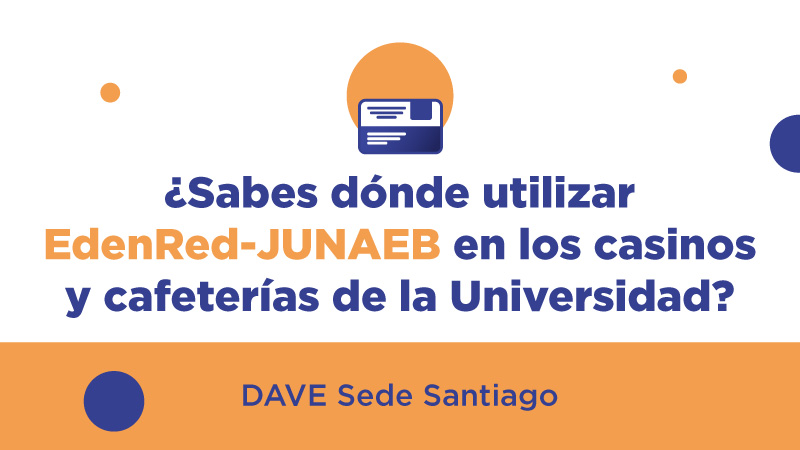 Beca Edenred-JUNAEB: ¿Dónde puedo usarla dentro de los campus de la U. Central?