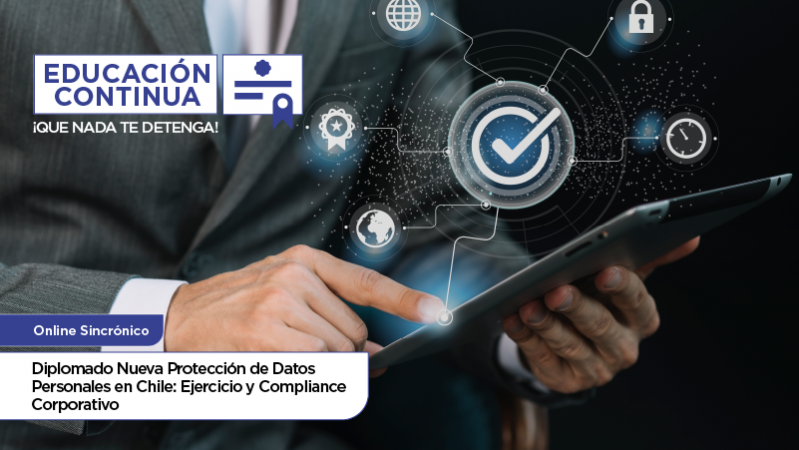 Diplomado Nueva Protección de Datos Personales en Chile: Ejercicio y Compliance Corporativo