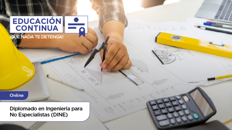 Diplomado en Ingeniería para No Especialistas (DINE)